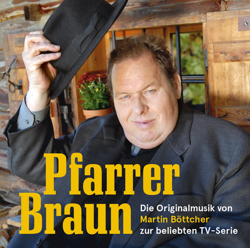 Pfarrer Braun / Die Originalmusik zur beliebten TV-Serie