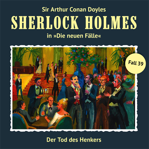 Sherlock Holmes - Die neuen Fälle (39): Der Tod des Henkers